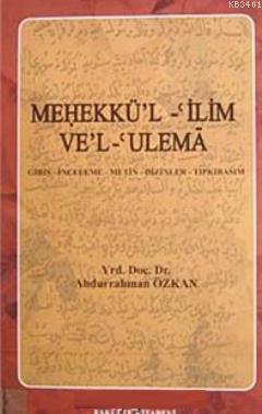 Mehekkü'l - 'ilim Ve'l- 'Ulema Abdurrahman Özkan