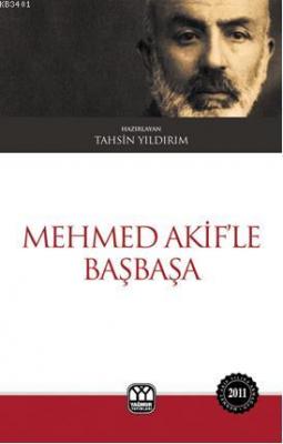 Mehmed Akif'le Başbaşa Tahsin Yıldırım