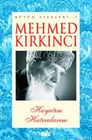 Mehmed Kırkıncı Bütün Eserleri - 7 Mehmed Kırkıncı