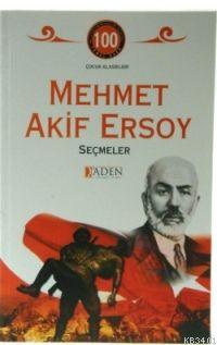 Mehmet Akif Ersoy Seçmeler Mehmed Âkif Ersoy