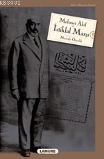 Mehmet Akif ve İstiklal Marşı Mustafa Özçelik