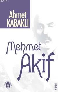Mehmet Akif Ahmet Kabaklı