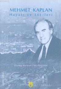 Mehmet Kaplan Hayatı ve Eserleri İnci Enginün