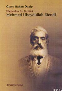 Mehmet Ubeydullah Efendi Ö.h.özalp Dergah