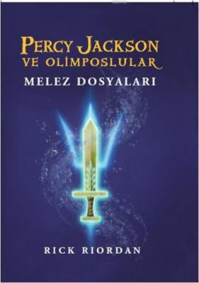 Percy Jackson ve Olimposlular - Melez Dosyaları Rick Riordan