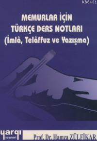 Memurlar İçin Türkçe Ders Notları Hamza Zülfikar