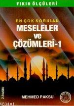 Meseleler ve Çözümleri - 1 Mehmed Paksu