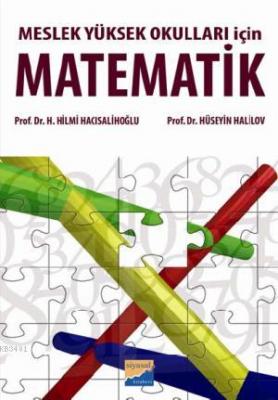 Meslek Yüksek Okulları için Matematik H. Hilmi Hacısalihoğlu