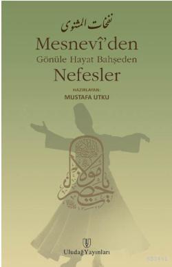 Mesnevi'den Nefesler Mustafa Utku