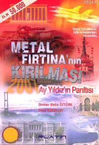 Metal Fırtına'nın Kırılması Osman Metin Öztürk