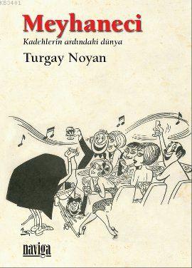 Meyhaneci Turgay Noyan