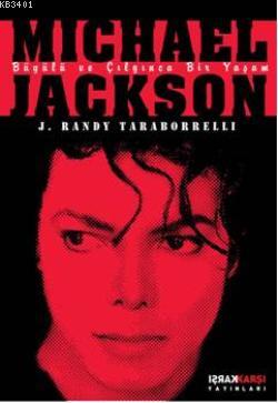 Michael Jackson J. Randy Taraborelli