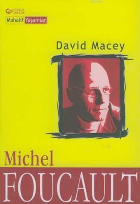 Mıchel Foucault David Macey