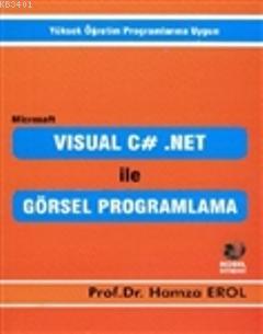 Microsoft Visual C# Net ile Görsel Programlama Hamza Erol