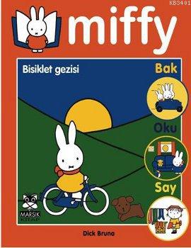 Miffy - Bisiklet Gezisi Dick Bruna
