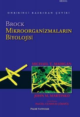 Brock - Mikroorganizmaların Biyolojisi Michael T. Madigan