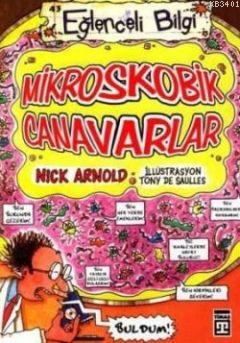 Mikroskobik Canavarlar Nick Arnold