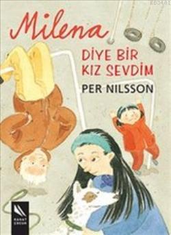 Milena Diye Bir Kız Sevdim Per Nilsson