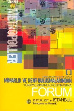 Mimarlık ve Kent Buluşmaları: İstanbul/ Metropoller Kolektif