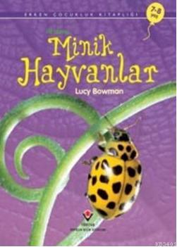 İlk Okuma - Minik Hayvanlar Lucy Beckett Bowman