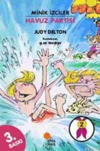 Havuz Partisi - Minik İzciler Judy Delton