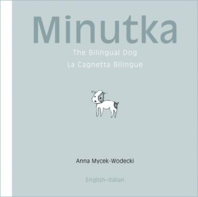 Minutka: The Bilingual Dog (English–Italian)