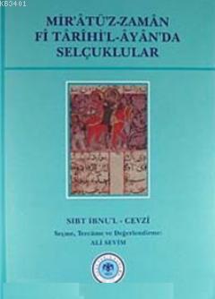 Mir'atü'z- Zaman Fi Tarihi'l- Ayan'da Selçuklular İbn-i Kayyım El-Cevz