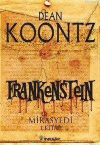 Frankenstein 1 - Mirasyedi Dean Koontz