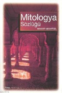Mitologya Sözlüğü Behçet Necatigil