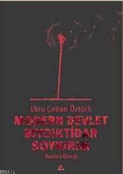 Modern Devlet Biyoiktidar Soykırım Ebru Çoban Öztürk