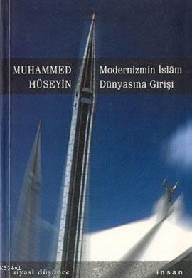 Modernizmin İslam Dünyasına Girişi Muhammed Hüseyin