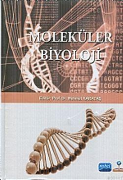 Moleküler Biyoloji Mehmet Karataş