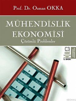 Mühendislik Ekonomisi Çözümlü Problemler Osman Okka