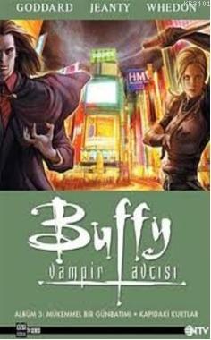 Buffy Vampir Avcısı 3 Joss Whedon