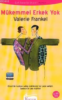Mükemmel Erkek Yok Valerie Frankel