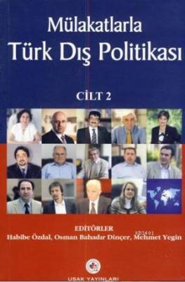 Mülakatlarla Türk Dış Politikası Cilt-2