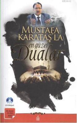 Mustafa Karataş'la En Güzel Dualar (CD Hediyeli) Mustafa Karataş