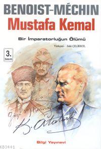 Mustafa Kemal - Bir Imparatorluğun Ölümü Benoit Mechin