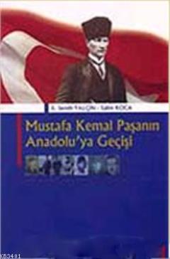 Mustafa Kemal Paşa'nın Anadolu'yu Geçişi