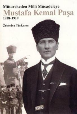 Mustafa Kemal Paşa Zekeriya Türkmen