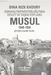 Musul 1540 -1834 Dina Rizk Khoury