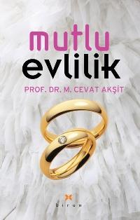 Mutlu Evlilik Mustafa Cevat Akşit