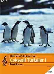 Müzik - Halk Müziği Koroları İçin Çoksesli Türküler 1