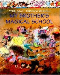 My Brothe' S Magical School Aytül Akal
