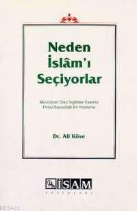 Neden İslam'ı Seçiyorlar Ali Köse