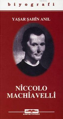 Niccolo Machiavelli Yaşar Şahin Anıl