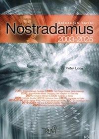 Nostradamus 2003-2025 Kehanetleri Peter Lorie