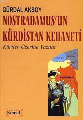 Nostradamus'un Kürdistan Kehaneti