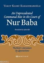 An Unprecedented Communal Rıte In The Court Of Nur Baba Yakup Kadri Ka