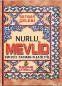 Nurlu Mevlid (İlahi-006) Süleyman Çelebi